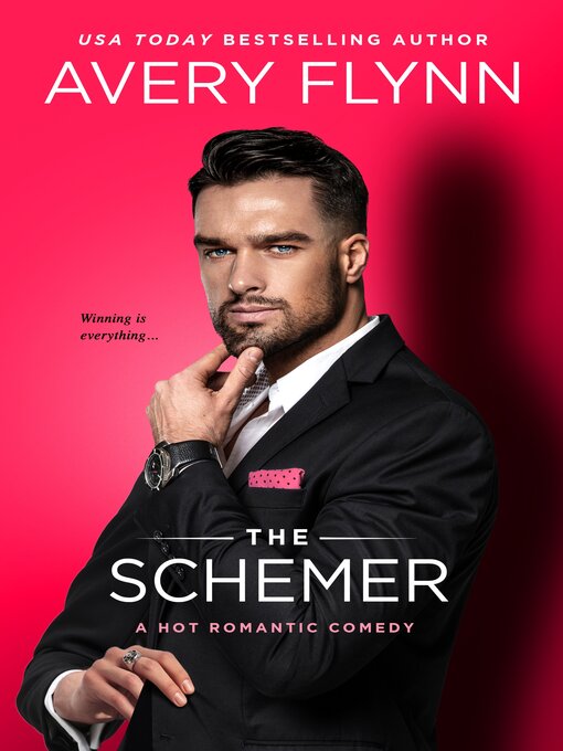 Title details for The Schemer by Avery Flynn - Available